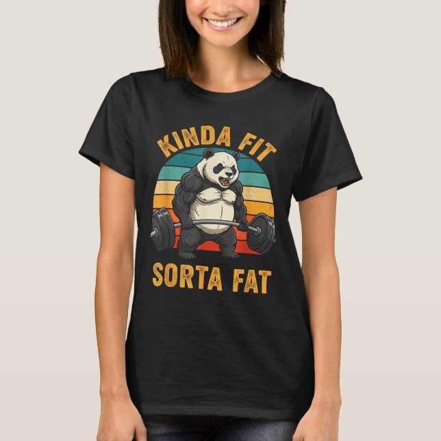 Camiseta Kinda Fit Sorta Fat Funny Gym Panda Weightlifting  (Frente)