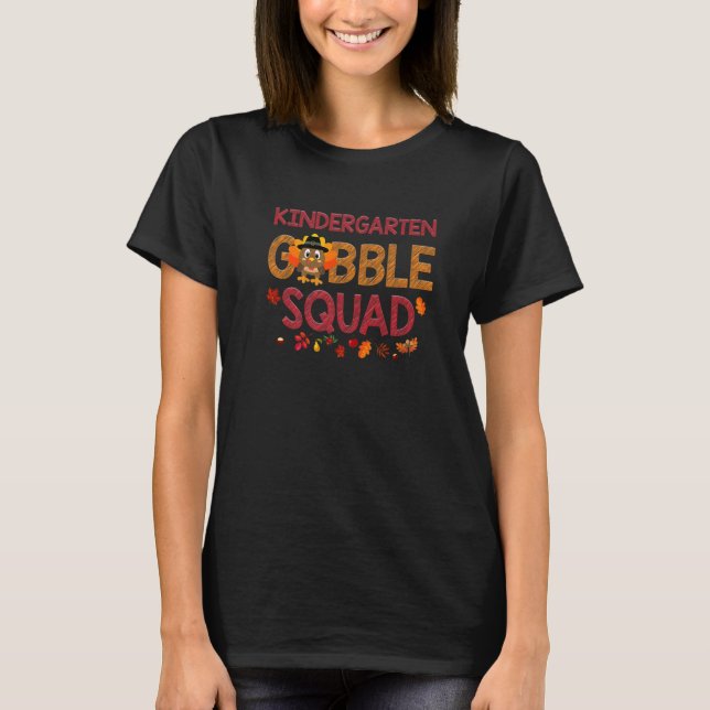 Camiseta Kindergarten Gobble Squad  Turkey Thanksgiving (Frente)