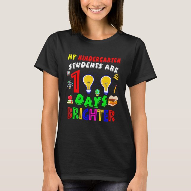 Camiseta Kindergarten Students Are 100 Days Brighter100 Day (Frente)
