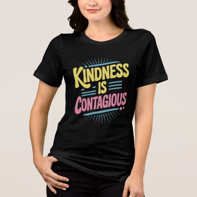 Camiseta Kindness Is Contagious Bold Illustration Vector (Frente)