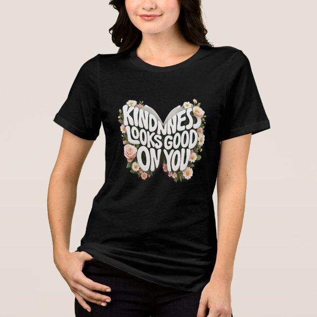 Camiseta Kindness Looks Good On You Floral Art (Frente)