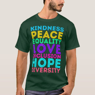 Camiseta Kindness Peace Equality Love Inclusion Hope Divers