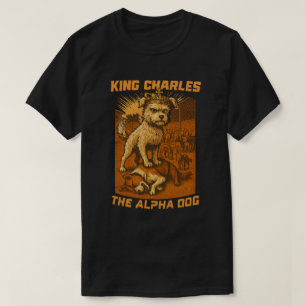 Camiseta King Charles O Cachorro Alpha novo rei ca