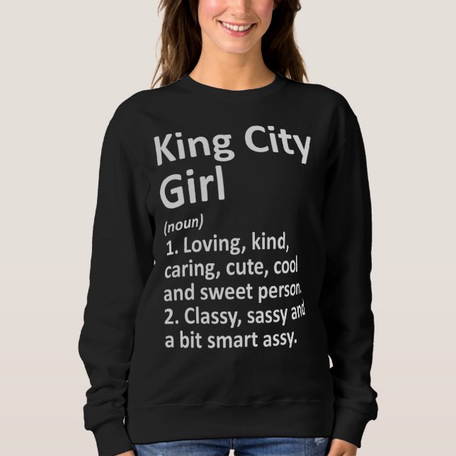 Camiseta King City Girl Ou Oregon Funny City Roots (Frente)