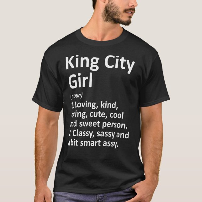 Camiseta King City Girl Ou Oregon Funny City Roots (Frente)