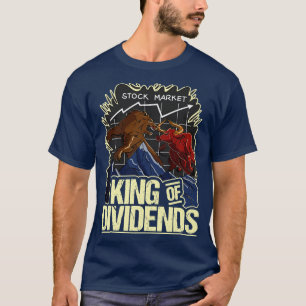 Camiseta King of Dividends Bull vs Bear Stock Market Invest