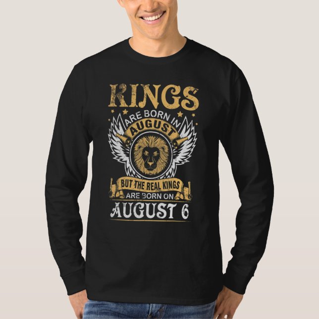 Camiseta Kings Are Born In August But Real Kings Are Born O (Frente)