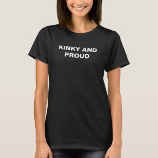 Camiseta Kinky e Orgulhosa