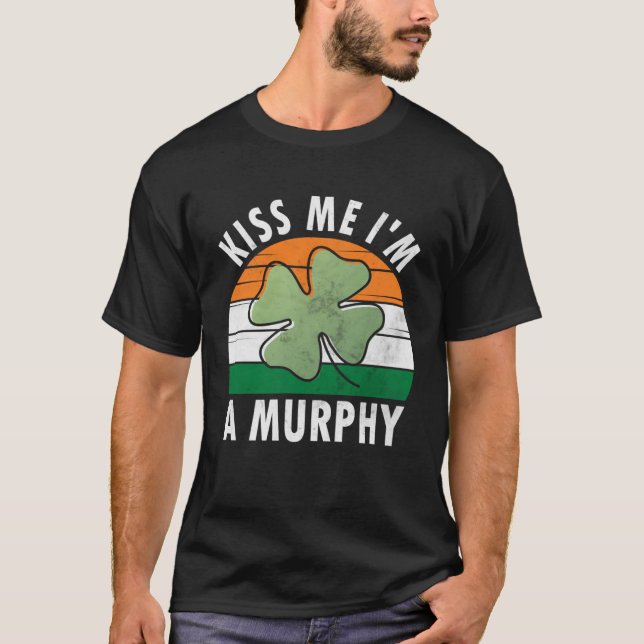 Camiseta Kiss Me I m A Murphy Saint Patricks Day (Frente)