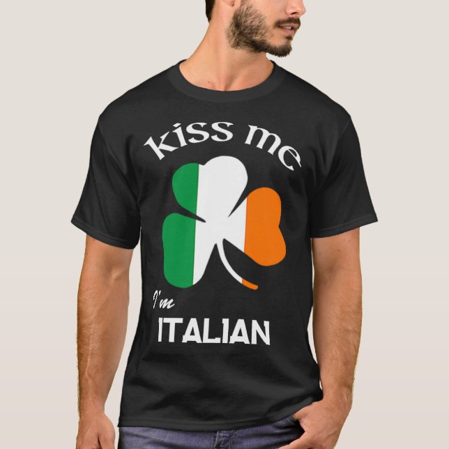 Camiseta Kiss Me I m Italian Shamrock Italy St Patrick s Da (Frente)