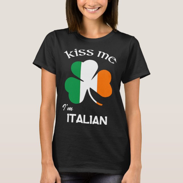 Camiseta Kiss Me I m Italian Shamrock Italy St Patrick s Da (Frente)