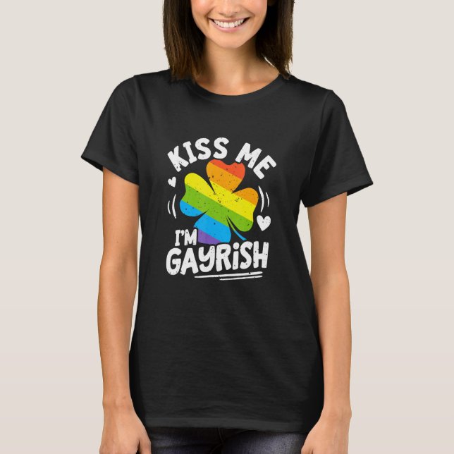 Camiseta Kiss Me I'm Gayrish St Patrick's Day Gay Prides Sh (Frente)