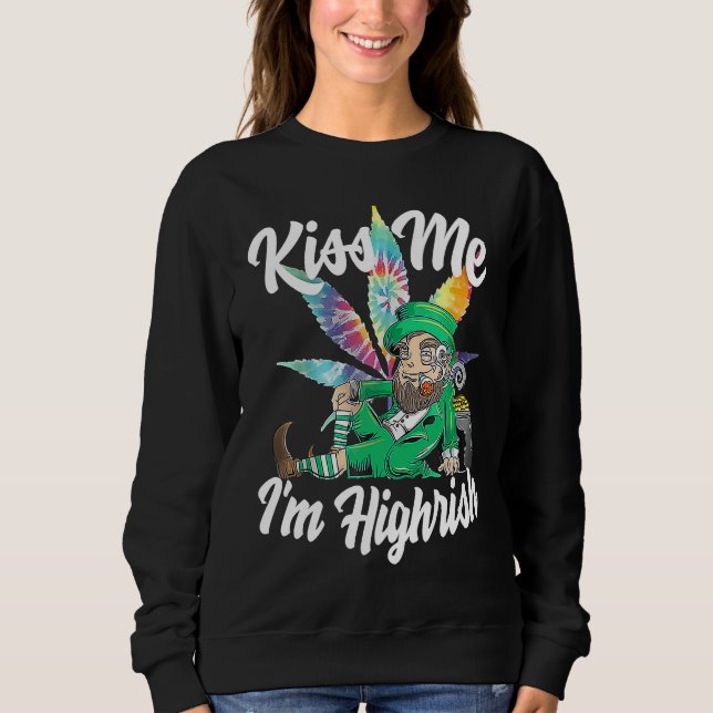 Camiseta Kiss Me I'm Highrish  St Patricks Day Weed Stoner (Frente)