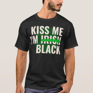 Camiseta Kiss Me Iu2019m Irish Black  Funny St Patricks Day