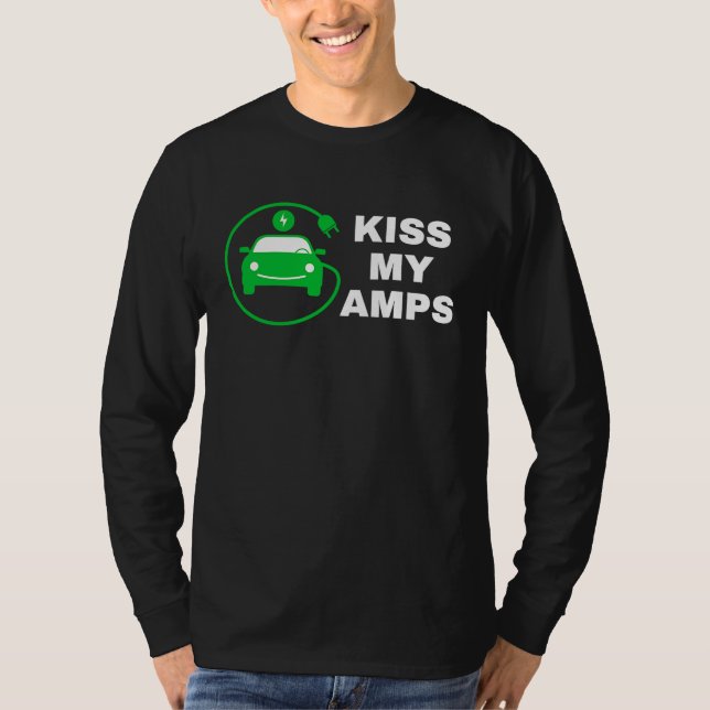 Camiseta Kiss My Amps, Join The EV Revolution,  Electric Ca (Frente)