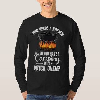 Camiseta Kitchen Outdoor Campfire Cooking Dutch Oven Funny 