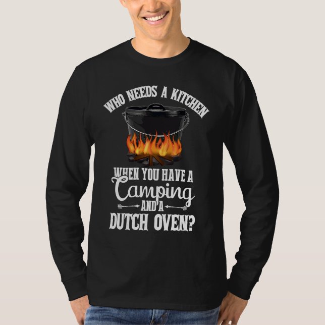 Camiseta Kitchen Outdoor Campfire Cooking Dutch Oven Funny  (Frente)