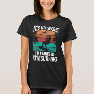 Camiseta Kiteboarder não é um Kitesurfing Secreto