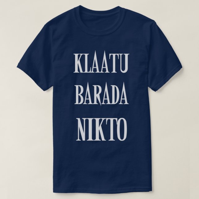 CAMISETA KLAATU BARADA NIKTO (Frente do Design)