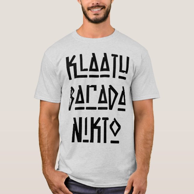 Camiseta Klaatu Barada Nikto, muito divertido (Frente)