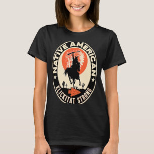 Camiseta Klickitat Tribe Native American Indian Pride Stron