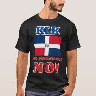 Camiseta KLK con Dominicana No Dominicana Republic Player D