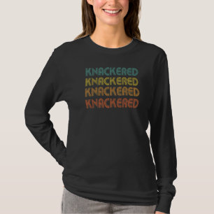 Camiseta Knackered, Uk Slang, Palavras Britânicas Favoritas