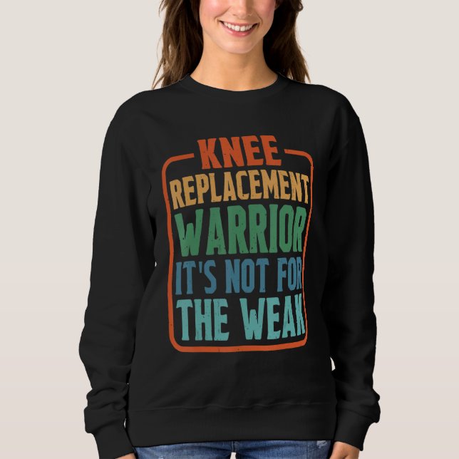 Camiseta Knee Replacement Warrior It's Not For The Weak (Frente)