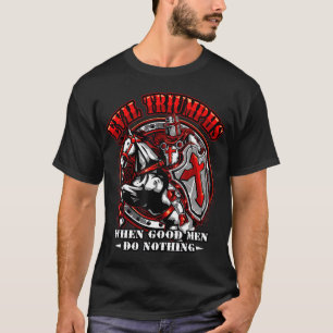 Camiseta Knight Templar Tshirt Mau Triumphs Quando Homens B