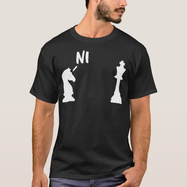 Camiseta Knights Who Say Ni  chess cool (Frente)