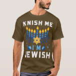 Camiseta Knish I'm judeu Happy Hanukkah Funny Chanukah<br><div class="desc">Knish,  eu sou judeu feliz Hanukkah Engraçado Chanukah T-Shirt.</div>
