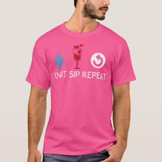 Camiseta Knit Yarn Sip Wine Repete Knitters Funny Knitters