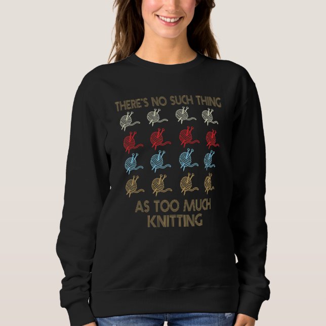 Camiseta Knitting No Such Thing As Too Much Quote (Frente)