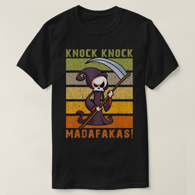 Camiseta Knock Knock Madafakas Funny Grim Reaper (Frente do Design)