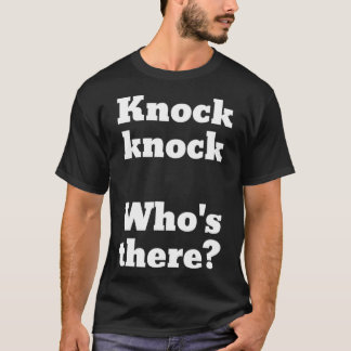 Camiseta Knock Knock Quem está lá?