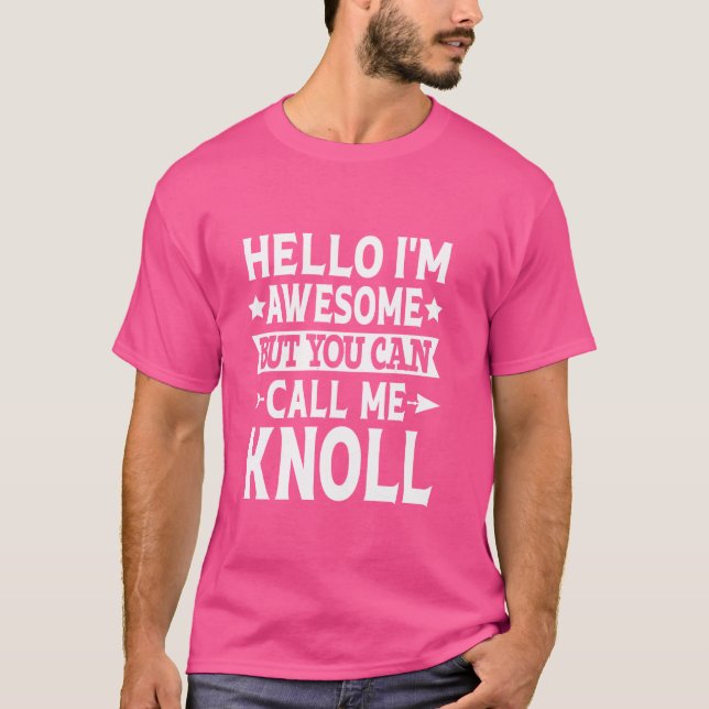 Camiseta Knoll Surname Me Chame de Sobrenome da Equipe da F (Frente)