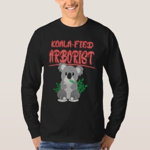 Camiseta Koala Fied Arborist Koala Dizendo
