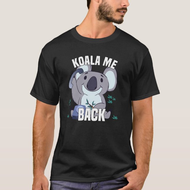 Camiseta Koala Me De Volta - Urso De Koala Com Telefone (Frente)