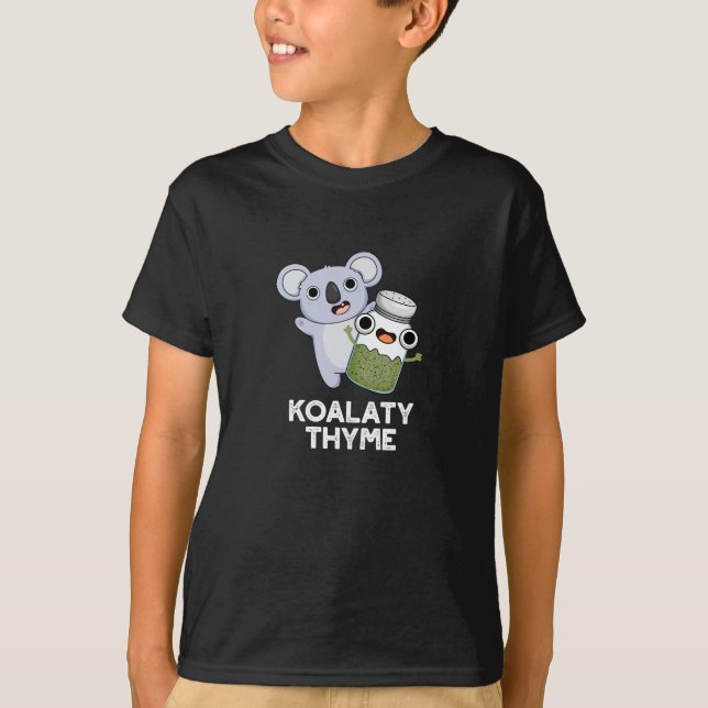 Camiseta Koala-ty Thyme Funny Koala Thyme Pun Dark BG (Frente)