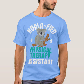 Camiseta Koalafied Physical Therapy AssistantTherapist PT S