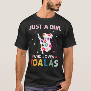 Camiseta Koalas Lover Apenas Uma Menina Que Ama Koalas Dais