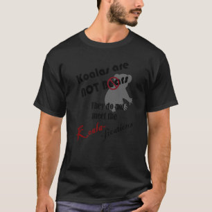 Camiseta Koalas não são ursos Eles não se encontram com Koa