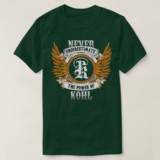 Camiseta Kohl Name Shirt Nunca Subestima O Poder De K (Frente do Design)