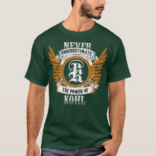 Camiseta Kohl Name Shirt Nunca Subestima O Poder De K
