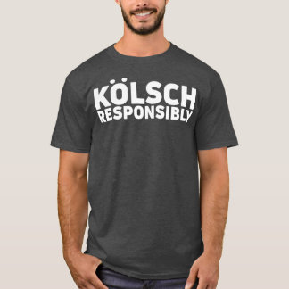 Camiseta Kolsch Responsavelmente Kolsch Style Beer Gift