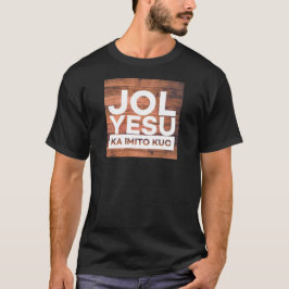 Camiseta Konymoi "Jol Yesu ka imito Kuc"