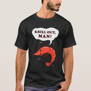 Camiseta Krill Out Krill Pun Shrimp