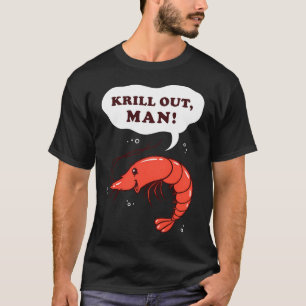 Camiseta Krill Out Man