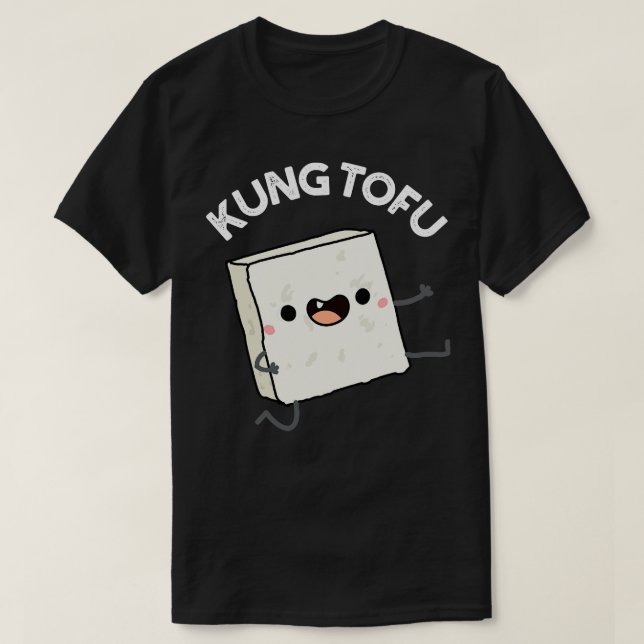 Camiseta Kung Tofu Comida Engraçada Tofu Pun (Frente do Design)