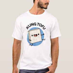 Camiseta Kung Tofu Funny Kungfu Tofu Pun